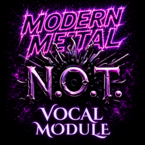 Vocal Module – N.O.T. Modern Metal System